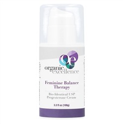 Organic Excellence, Feminine Balance Therapy, крем с биоидентичным прогестероном USP, 100 г (3,3 жидк. унции)