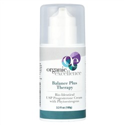 Organic Excellence, Balance Plus Therapy, крем с биоидентичным прогестроном USP и фитоэстрогенами, 100 г (3,3 жидк. унции)
