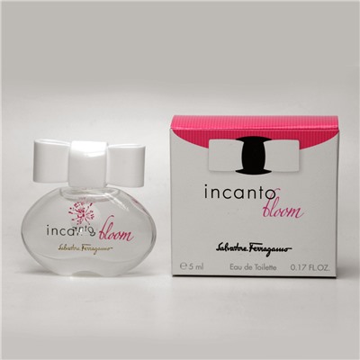 Пробник Salvatore Ferragamo INCANTO BLOOM edt 5ml original