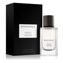 BANANA REPUBLIC NEROLI WOOD edp 75ml