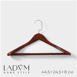 Плечики - вешалка для верхней одежды с перекладиной LaDо́m Bois, 45×25,5×5,5 см, цвет коричневый