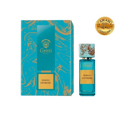 (ОАЭ) Gritti Neroli Extreme EDP 100мл