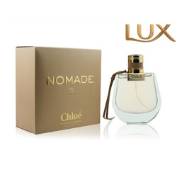 (LUX) Chloe Nomade EDP 75мл