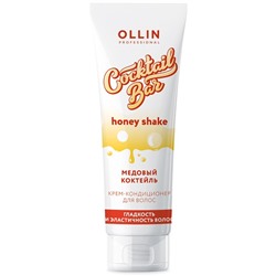 OLLIN Cocktail BAR Крем-кондиционер для волос «Медовый коктейль» 250 мл