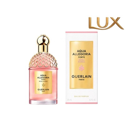 (LUX) Guerlain Aqua Allegoria Forte Rosa Rossa EDP 100мл