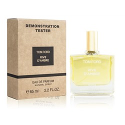 Тестер Tom Ford Rive d’Ambre EDP 65мл