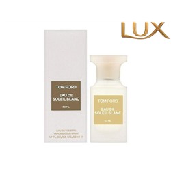 (LUX) Tom Ford Eau de Soleil Blanc EDT 50мл